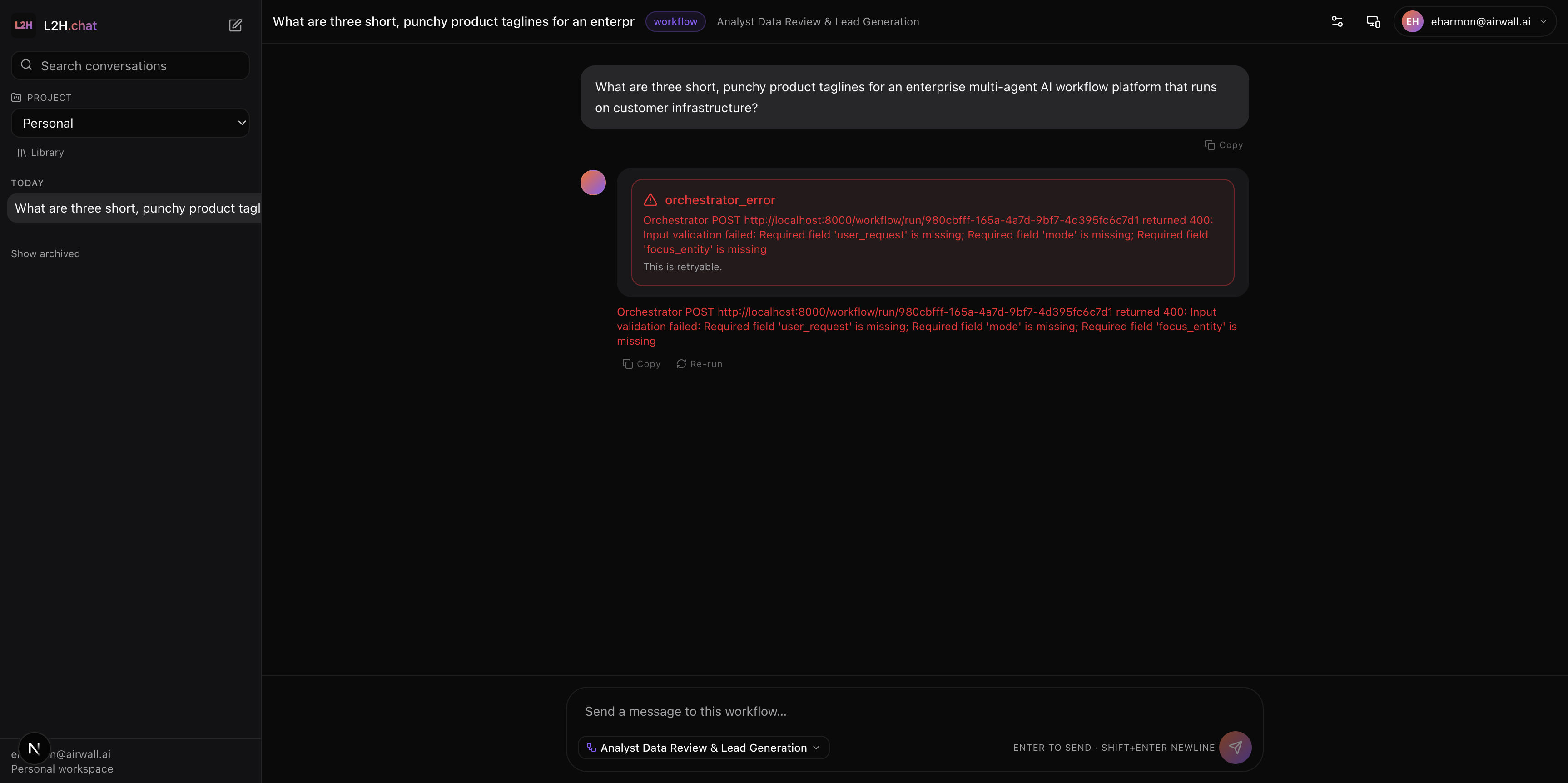 Chat showing a structured orchestrator_error block when an upstream Orchestrator workflow fails input validation — failure is rendered in-line, the thread keeps streaming.