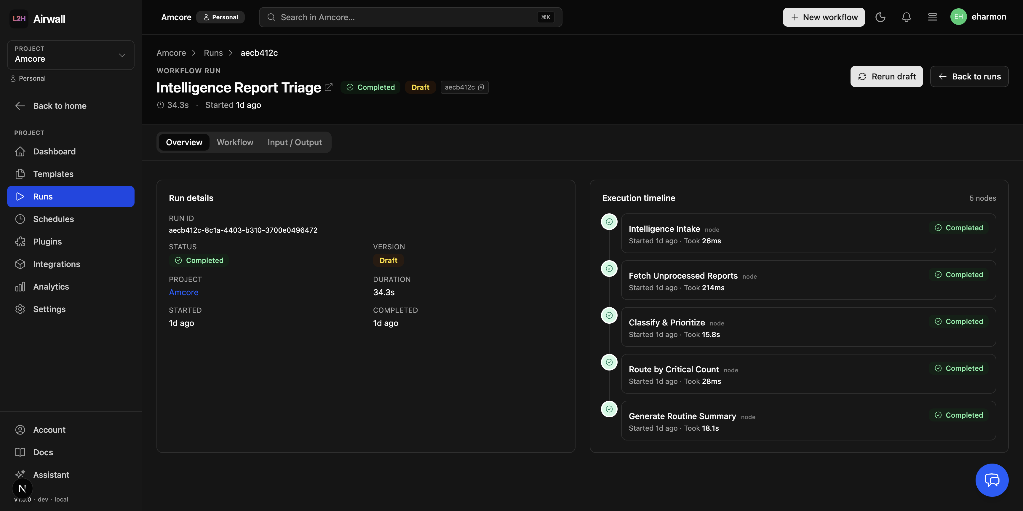 Single workflow run detail page showing 5 completed nodes with real timing data — Intelligence Intake (26ms), Fetch Unprocessed Reports (214ms), Classify & Prioritize (15.8s), Route by Critical Count (28ms), Generate Routine Summary (18.1s).